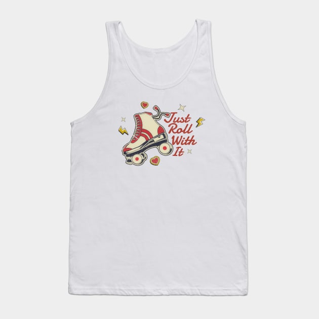 Just Roll With It - retro 80s Tank Top by SUMAMARU